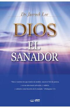 Coperta cărții 'Dios El Sanador: God the Healer (Spanish) - Jaerock Lee'