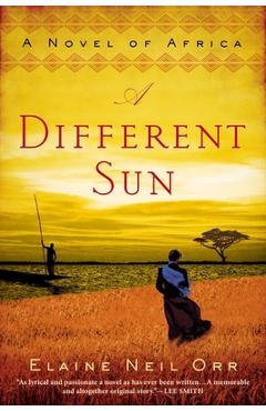 Coperta cărții 'A Different Sun: A Novel of Africa - Elaine Neil Orr'