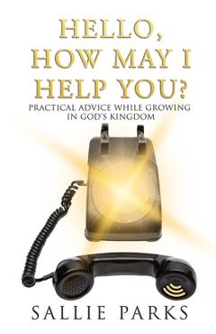 Coperta cărții 'Hello, How May I Help You? - Sallie Parks'