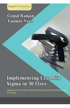 Coperta cărții 'Implementing Lean Six Sigma in 30 Days - Gopal Ranjan'