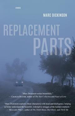 Coperta cărții 'Replacement Parts - Marc Dickinson'