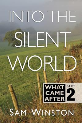 Coperta cărții 'Into The Silent World - Sam Winston'