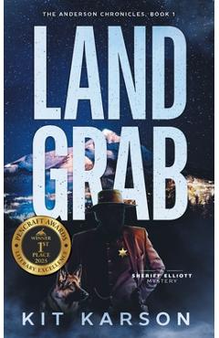 Coperta cărții 'Land Grab: A Sheriff Elliot Mystery - Kit Karson'