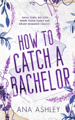 How to Catch a Bachelor: A wake up married MM romance - Ana Ashley