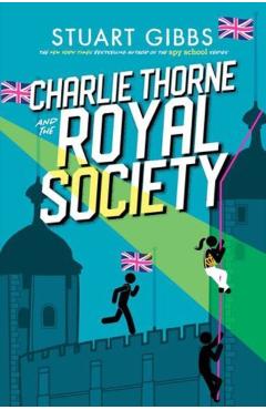 Charlie Thorne and the Royal Society - Stuart Gibbs