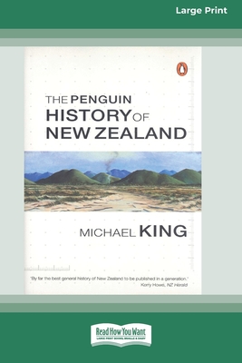 Coperta cărții 'The Penguin History of New Zealand (16pt Large Edition) - Michael King'