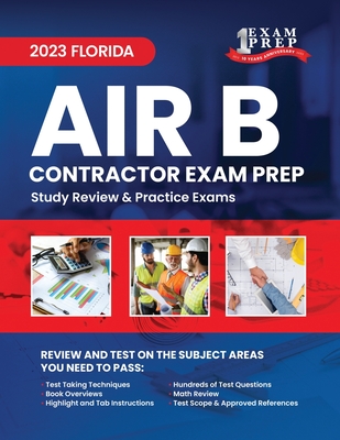 2023 Florida Air B Contractor Exam Prep: 2023 Study Review & Practice Exams - Upstryve Inc