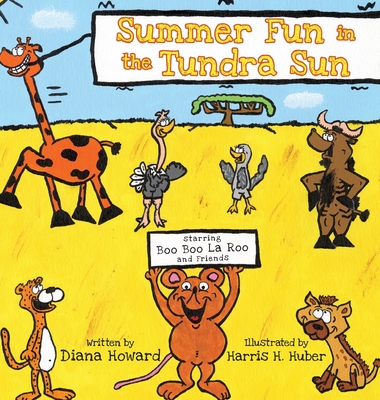 Summer Fun in the Tundra Sun - Diana Howard