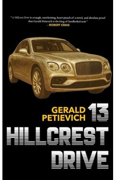 13 Hillcrest Drive - Gerald Petievich