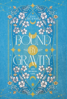 Bound by Gravity - Jenny Hickman