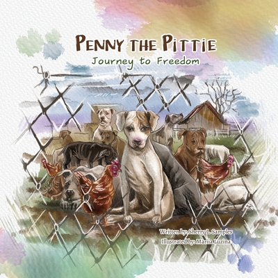 Penny the Pittie Journey to Freedom - Sherry Samples