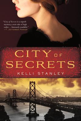 City of Secrets: A Mystery - Kelli Stanley