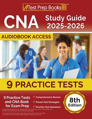 CNA Study Guide 2025-2026: 7 Practice Tests and CNA Book for Exam Prep [8th Edition] - Lydia Morrison