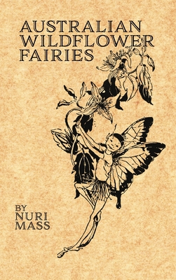 Coperta cărții 'Australian Wildflower Fairies - Nuri Mass'