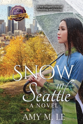 Snow in Seattle - Amy M. Le