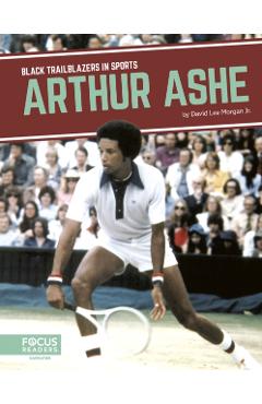 Coperta cărții 'Arthur Ashe - David Lee Morgan Jr'