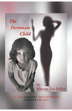 Coperta cărții 'The Fortunate Child - Maxine Sue Feller'