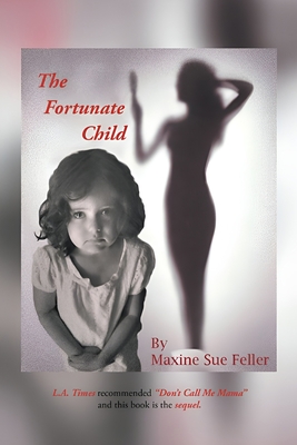 Coperta cărții 'The Fortunate Child - Maxine Sue Feller'