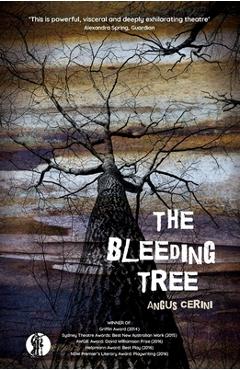 The Bleeding Tree - Angus Cerini