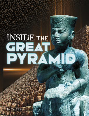 Inside the Great Pyramid - Carol Kim