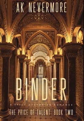 Binder: A Spicy Dystopian Sci-fi Romance - Ak Nevermore