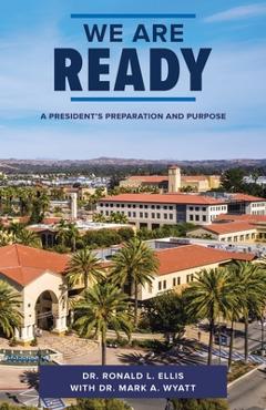 Coperta cărții 'We Are Ready: A President's Preparation and Purpose - Ronald L. Ellis'