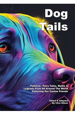 Coperta cărții 'Dog Tails - Clive L. Gilson'