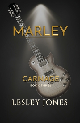 Marley: A Carnage Novel - Lesley Jones
