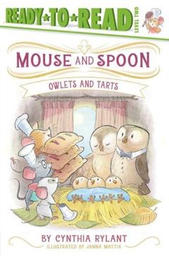 Owlets and Tarts: Ready-To-Read Level 2 - Cynthia Rylant