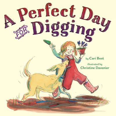 A Perfect Day for Digging - Cari Best