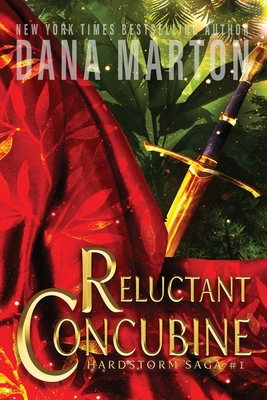Reluctant Concubine: Epic Fantasy Romance - Dana Marton