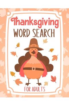 Poza produsului Thanksgiving Word Search For Adults: Puzzle Book For Ado and Adults - Large Print - Bee Art Press