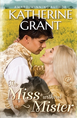 The Miss Without a Mister - Katherine Grant