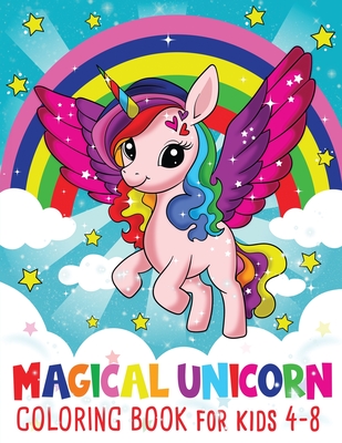 Coperta cărții 'Magical Kawaii Unicorn Coloring Book: for Kids Ages 4-8 -'