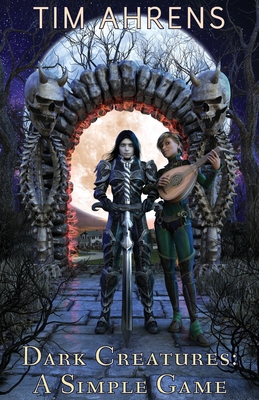 Dark Creatures: A Simple Game - Tim Ahrens