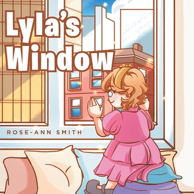 Lyla's Window - Rose-ann Smith