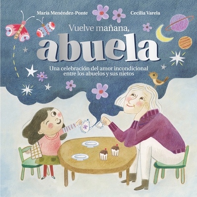 Vuelve Mañana, Abuela - María Menendez-ponte