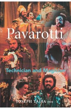 Coperta cărții 'Pavarotti: Technician and Magician - Joseph Talia'