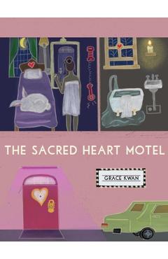 Coperta cărții 'The Sacred Heart Motel - Grace Kwan'