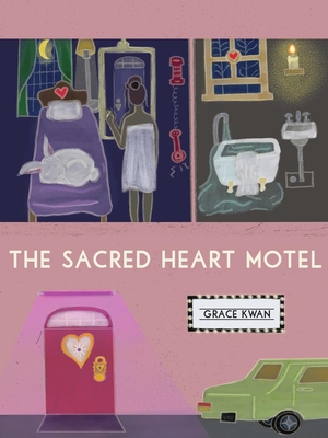 The Sacred Heart Motel - Grace Kwan