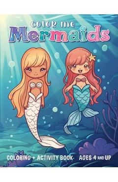 Coperta cărții 'Color Me Mermaids: Coloring and Activity Book - Antzy Books'
