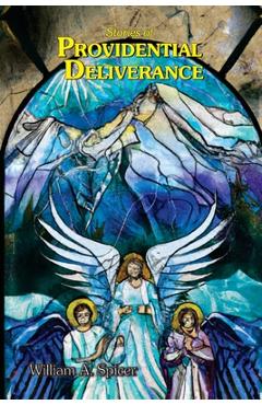 Coperta cărții 'Stories of Providential Deliverance - William A. Spicer'