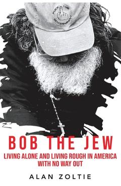 Coperta cărții 'Bob The Jew - Alan Zoltie'