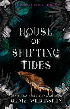 Coperta cărții 'House of Shifting Tides - Olivia Wildenstein'