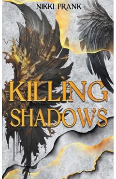 Coperta cărții 'Killing Shadows - Nikki Frank'