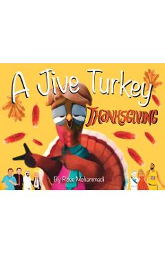 Coperta cărții 'A Jive Turkey Thanksgiving - Rose Mohammadi'