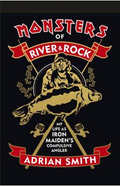 Coperta cărții 'Monsters of River and Rock - Adrian Smith'