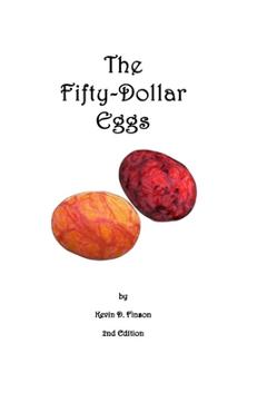 Coperta cărții 'The Fifty-Dollar Eggs - Kevin D. Finson'