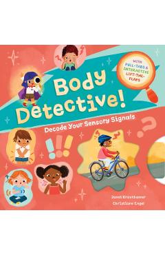 Coperta cărții 'Body Detective!: Decode Your Sensory Signals - Janet Krauthamer'