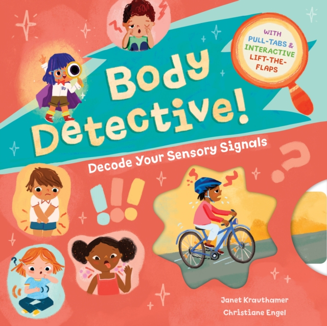 Body Detective!: Decode Your Sensory Signals - Janet Krauthamer